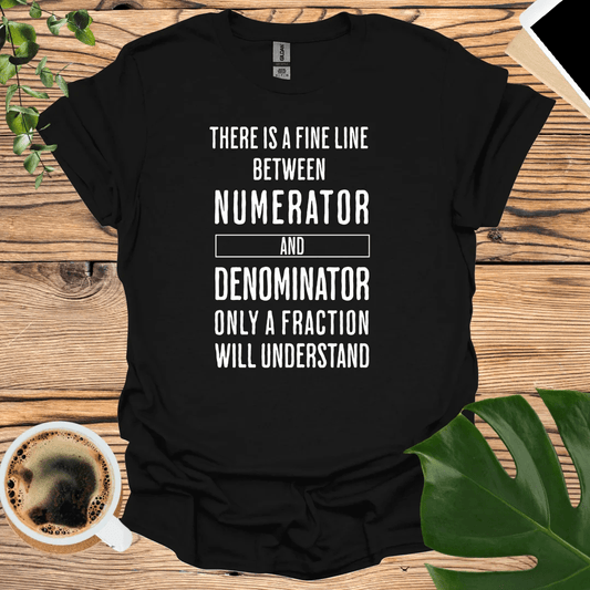 A Fine Line: Hilarious Math Pun T-Shirt