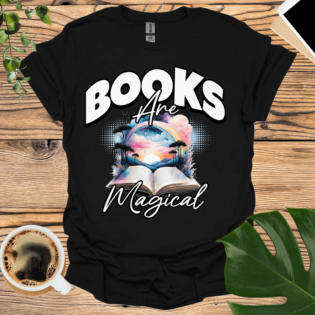 Books Are Magical T-Shirt Promote the Magic