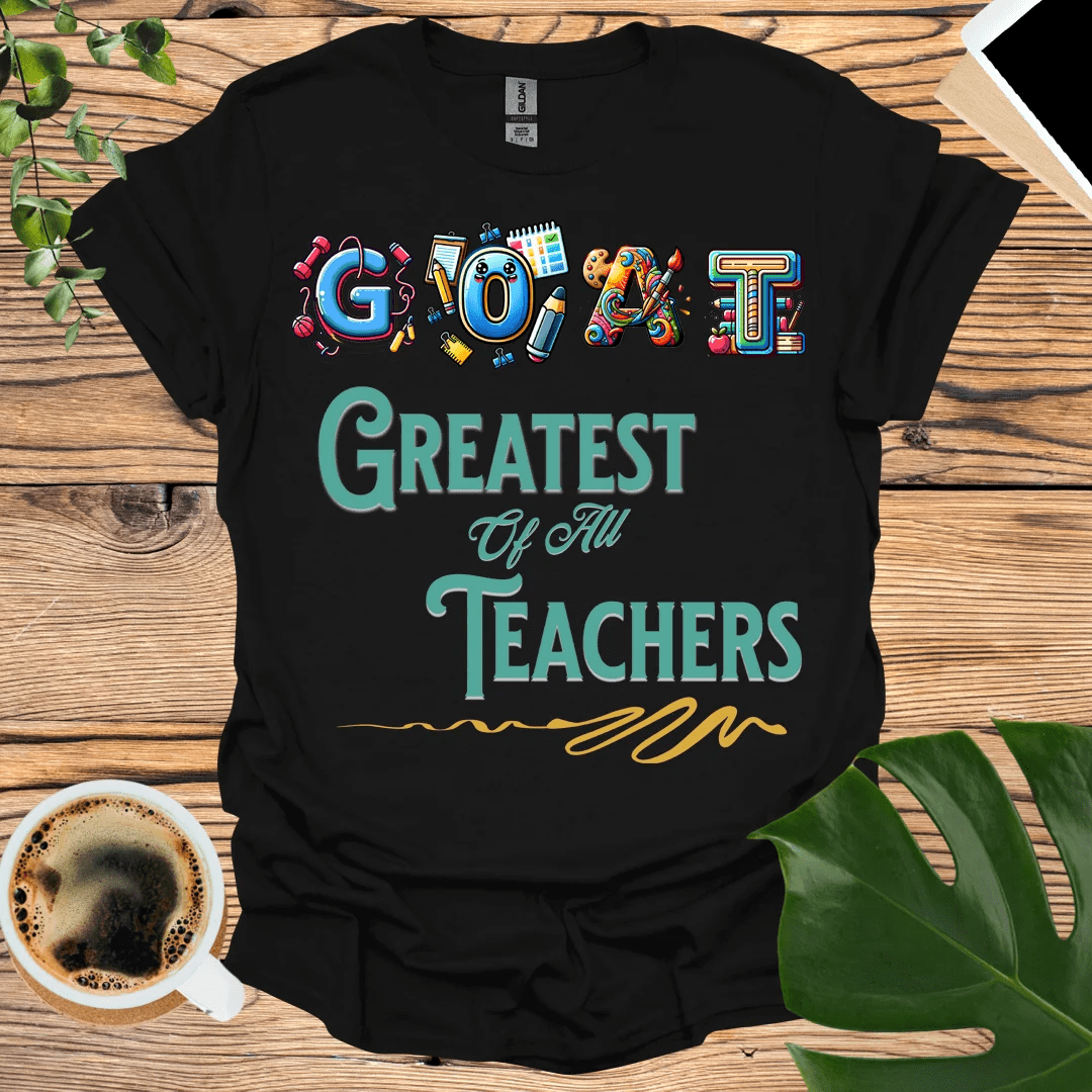 Greatest of All Time GOAT Teacher T-Shirt