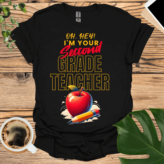 Oh Hey Second Grader! 2nd Grade Teacher T-Shirt