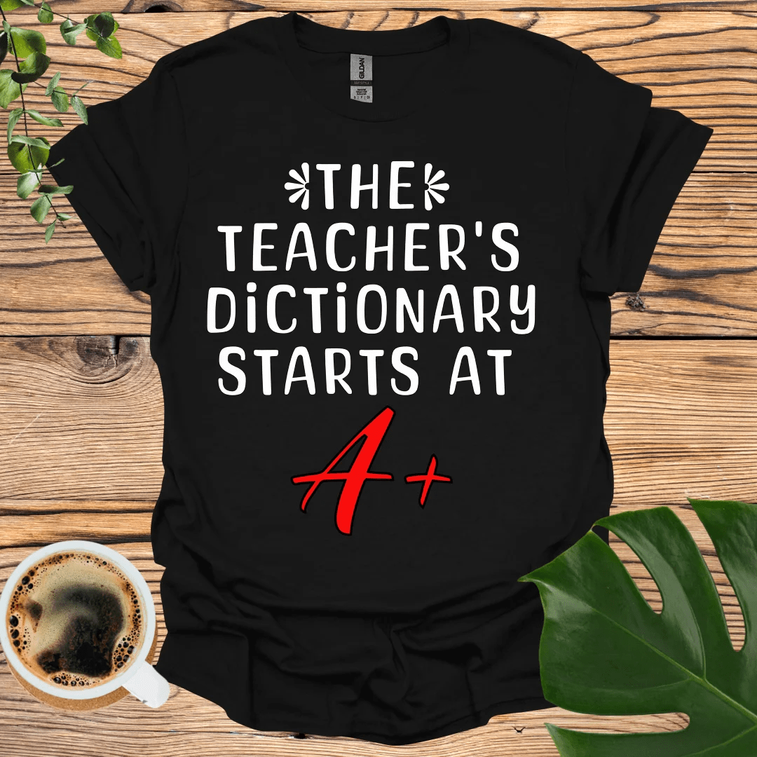 Teacher’s Dictionary T-Shirt: A+ Design for Educators