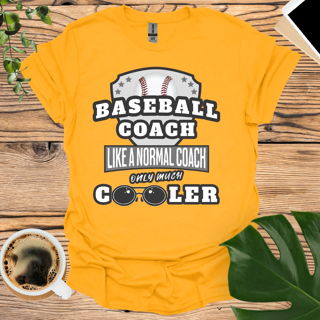 Cooler Than Normal - Baseball Coach T-Shirt