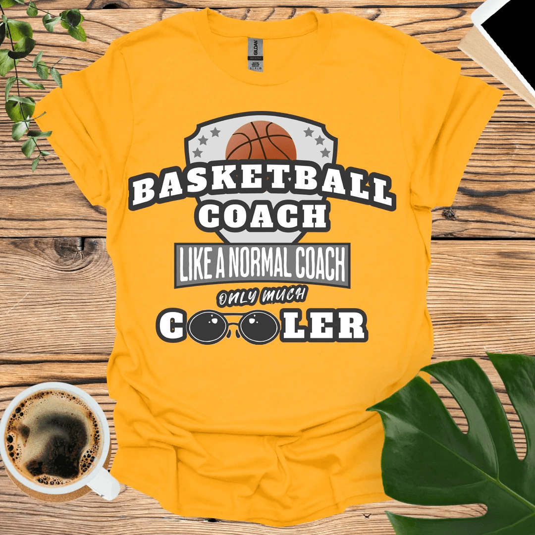 Cooler Than Normal - Basketball Coach T-Shirt