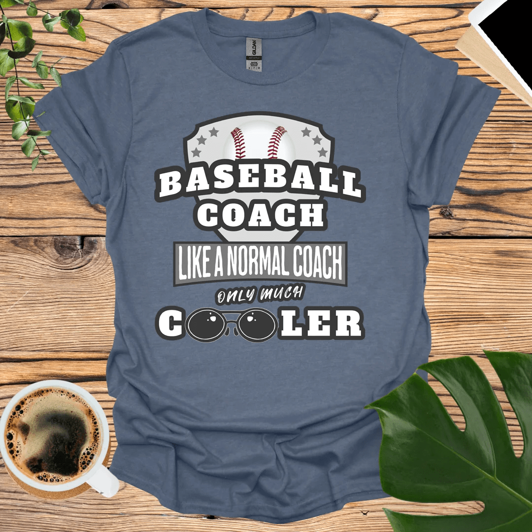 Cooler Than Normal - Baseball Coach T-Shirt