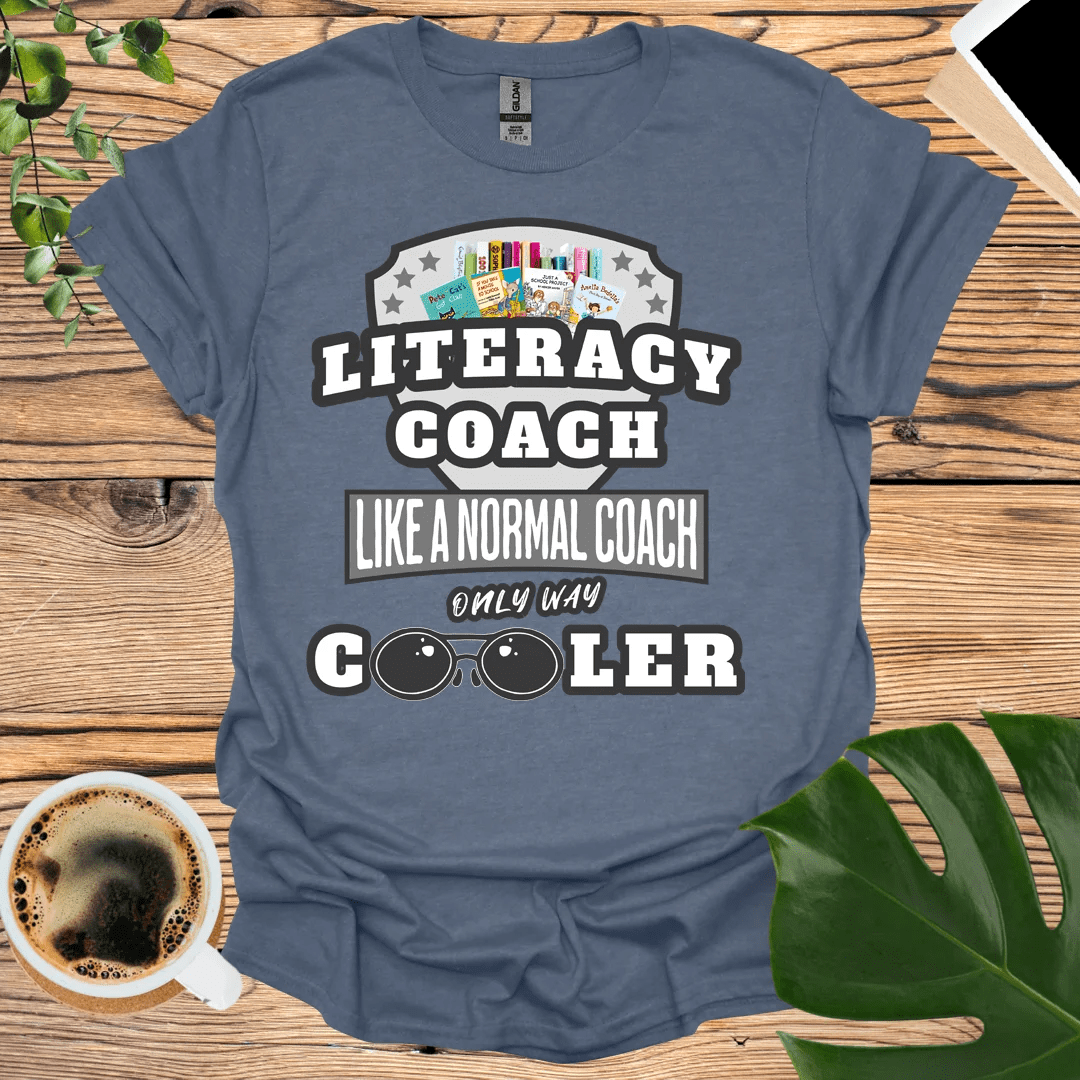 Way Cooler Leadership - Literacy Coach T-Shirt