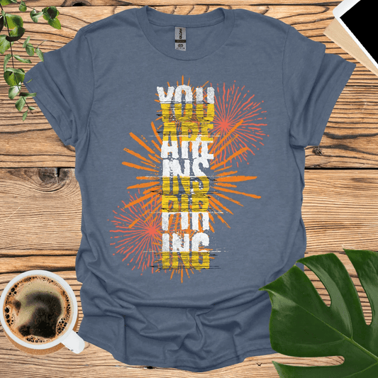 You Are Inspiring T-Shirt - Inspire Every Day!