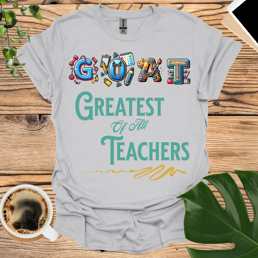 Greatest of All Time GOAT Teacher T-Shirt