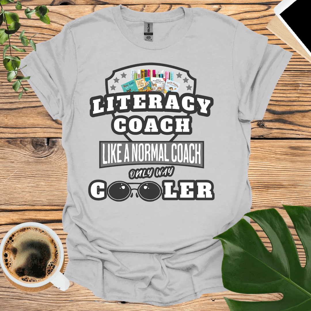 Way Cooler Leadership - Literacy Coach T-Shirt