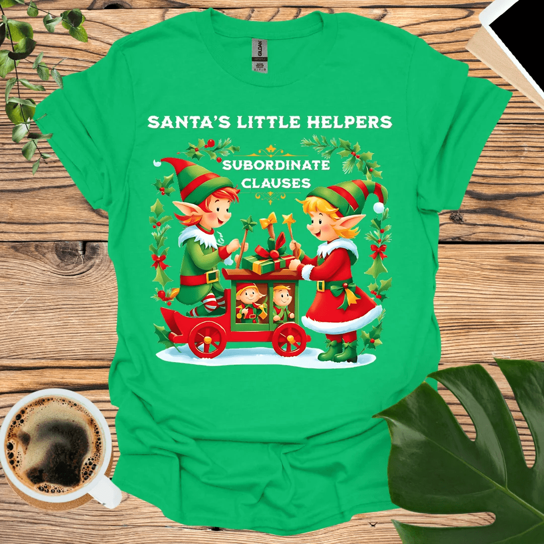 Subordinate Clauses - Christmas Elf T-Shirt