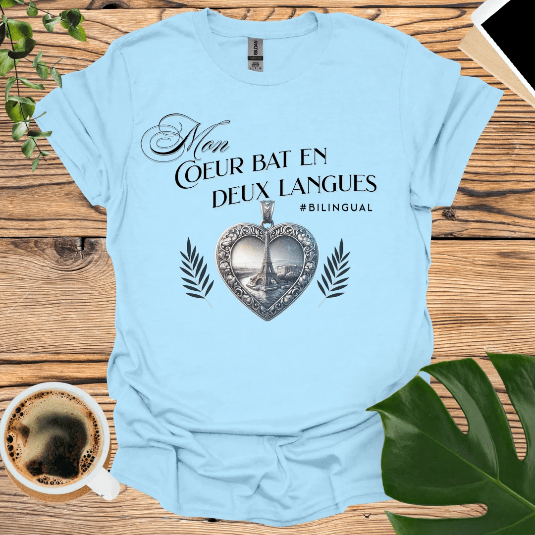 My Heart Beats in Two Languages - French T-Shirt