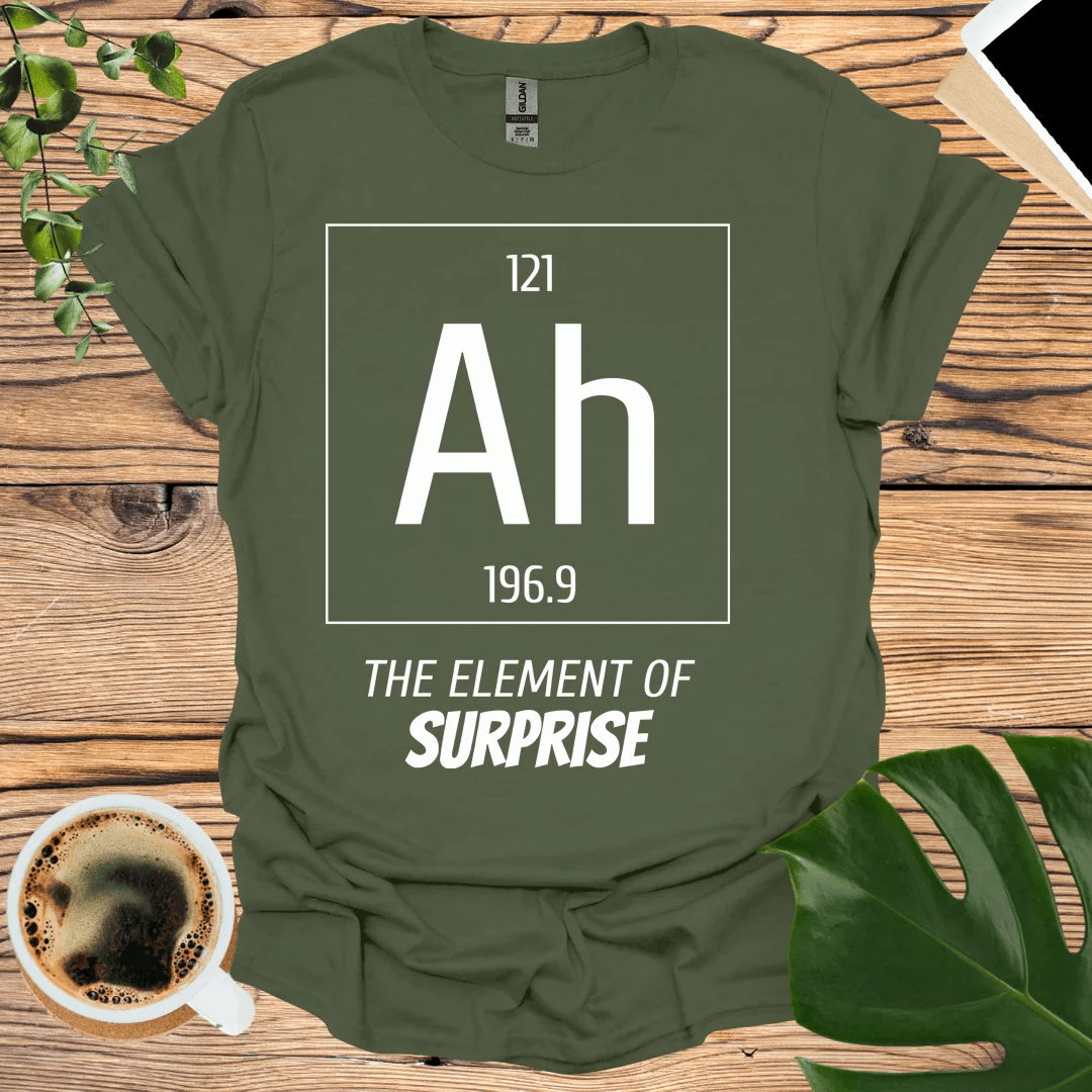 Geeky and Clever: The Element of Surprise T-Shirt