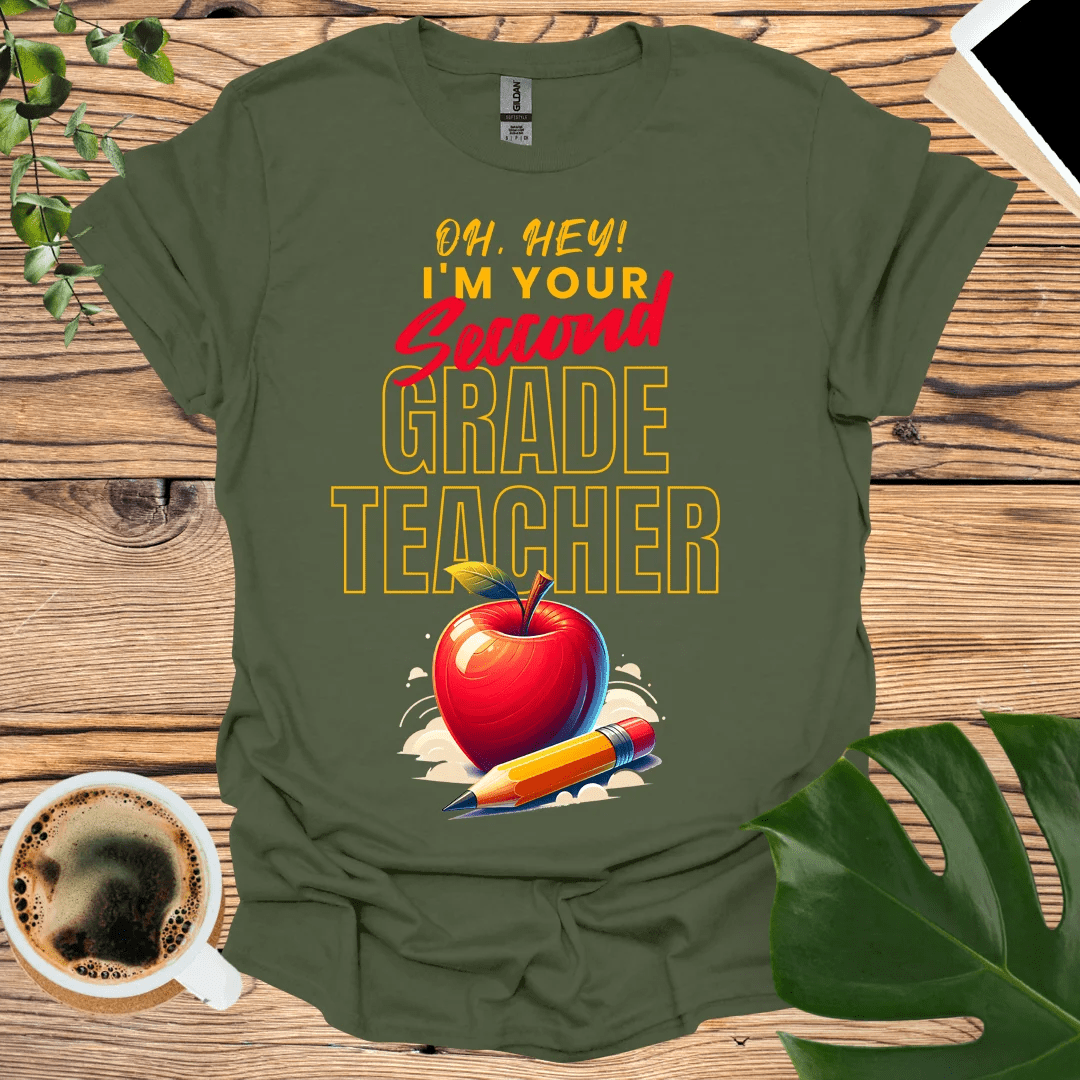 Oh Hey Second Grader! 2nd Grade Teacher T-Shirt