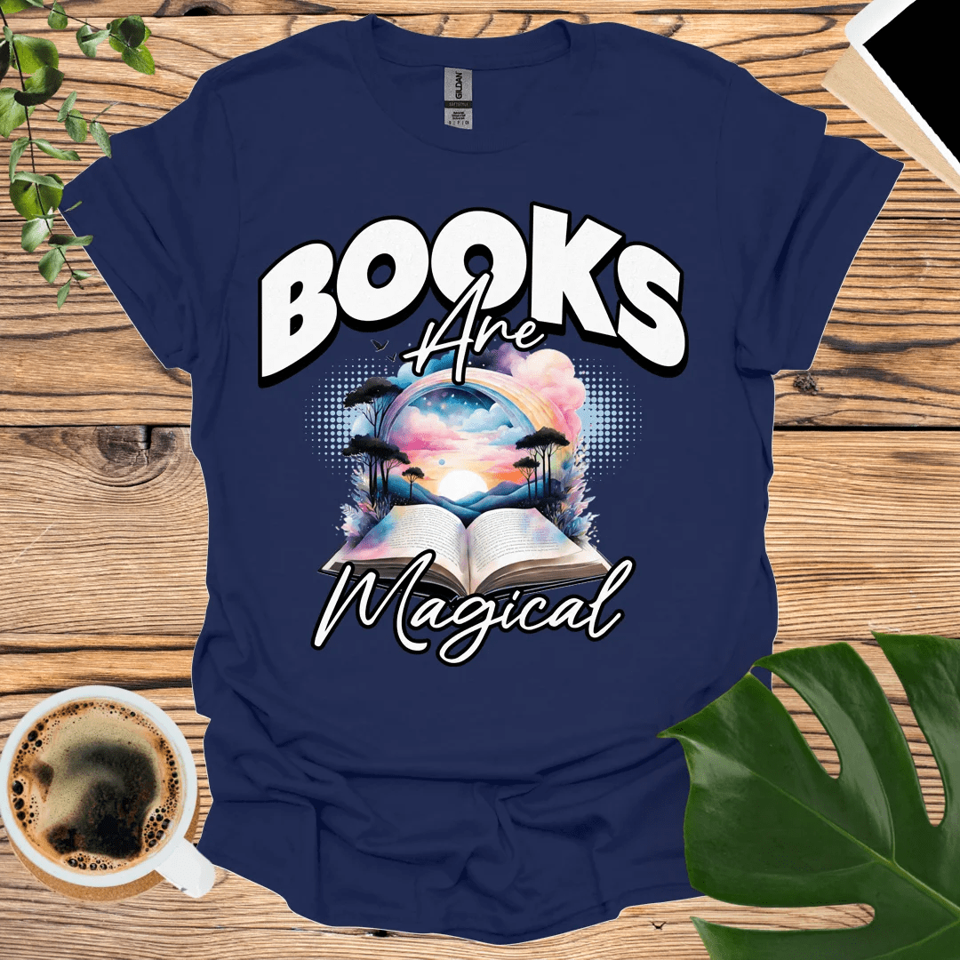 Books Are Magical T-Shirt Promote the Magic