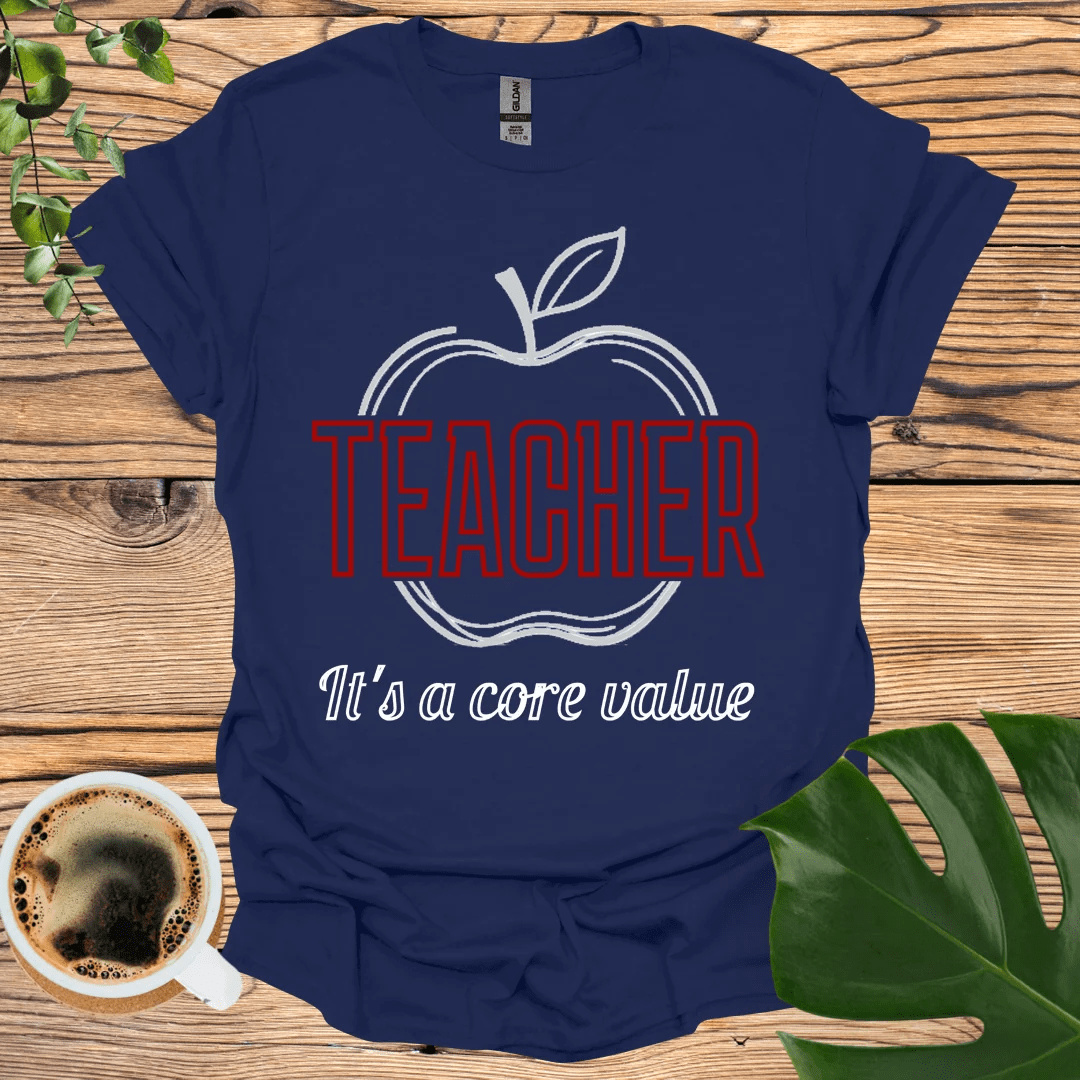 Core Values T-Shirt - Apple Core Theme for Educators