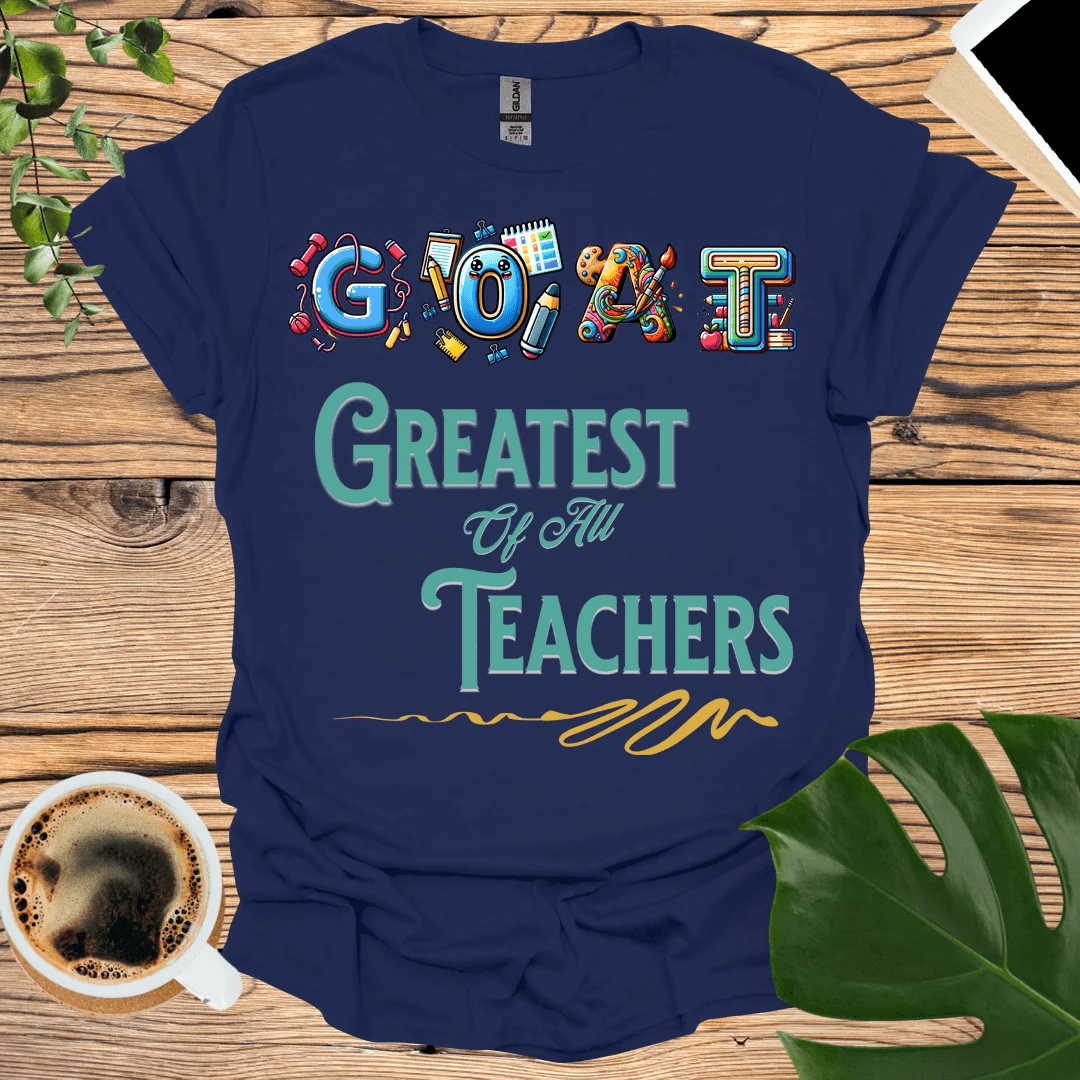 Greatest of All Time GOAT Teacher T-Shirt