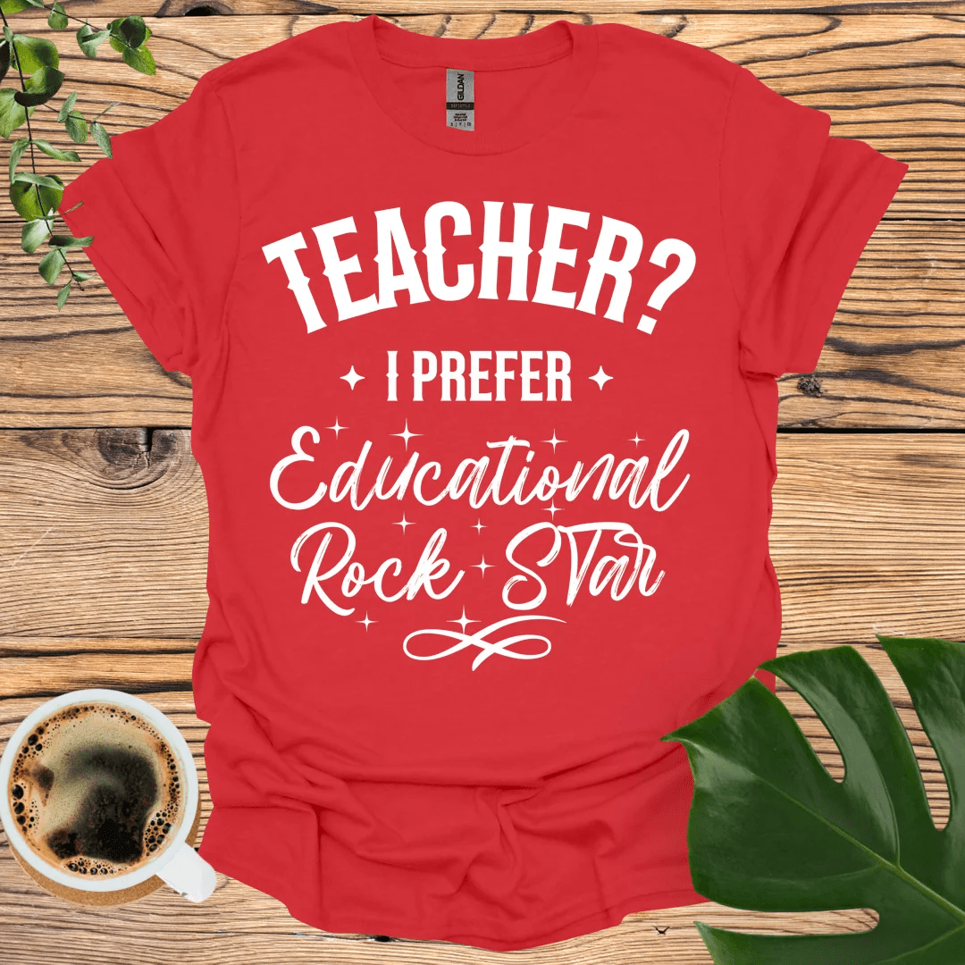 Celebrate Teachers with Educational Rock Star T-shirt