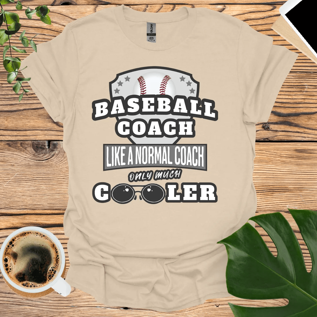 Cooler Than Normal - Baseball Coach T-Shirt