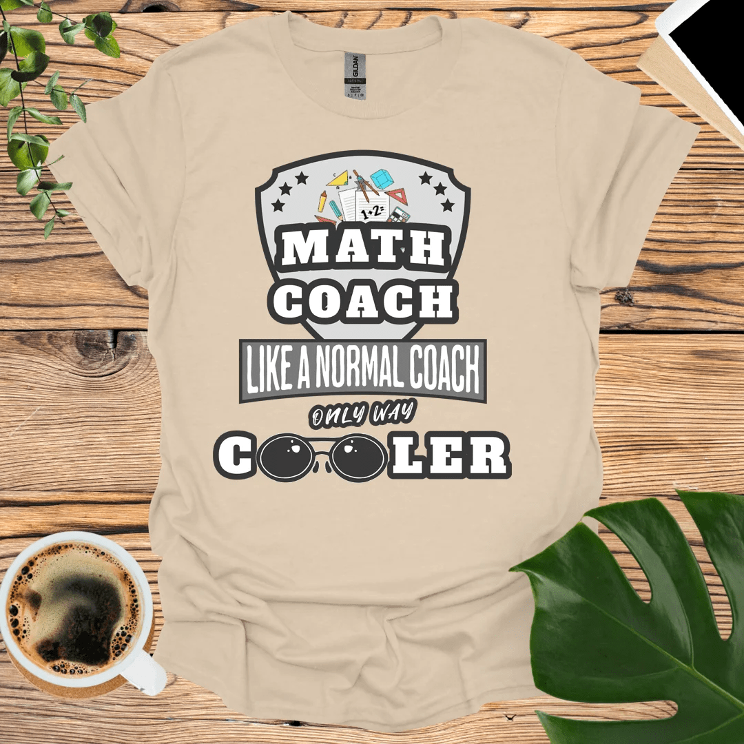 Way Cooler Leadership - Math Coach T-Shirt