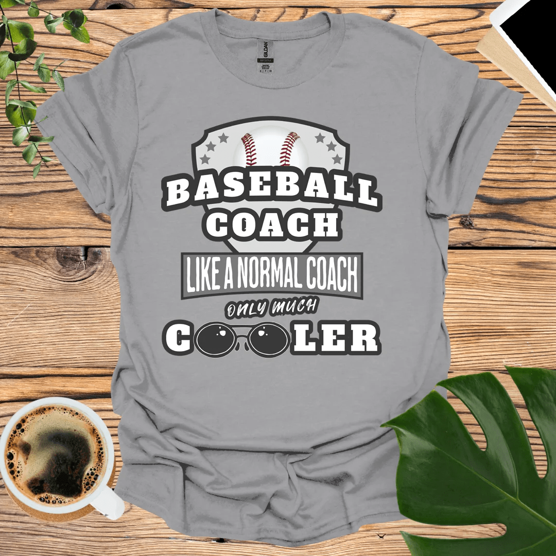 Cooler Than Normal - Baseball Coach T-Shirt