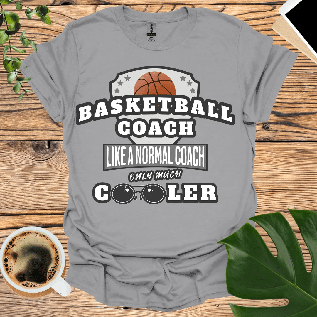 Cooler Than Normal - Basketball Coach T-Shirt