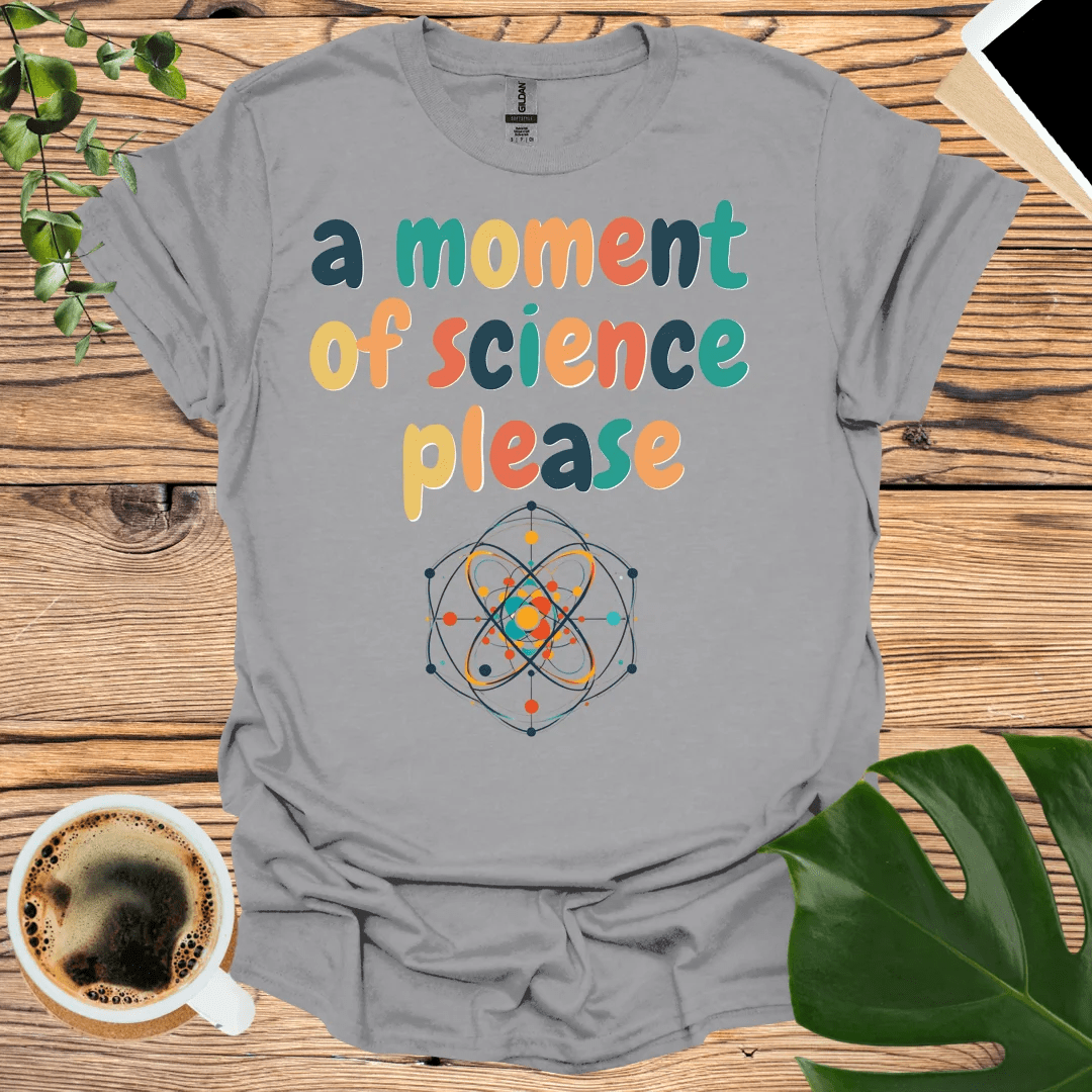 Moment of Science T-Shirt – Fun and Playful