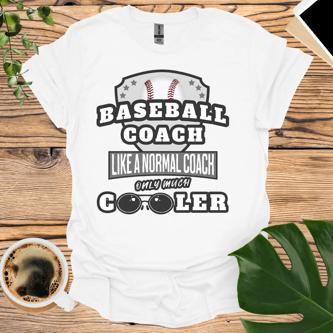 Cooler Than Normal - Baseball Coach T-Shirt