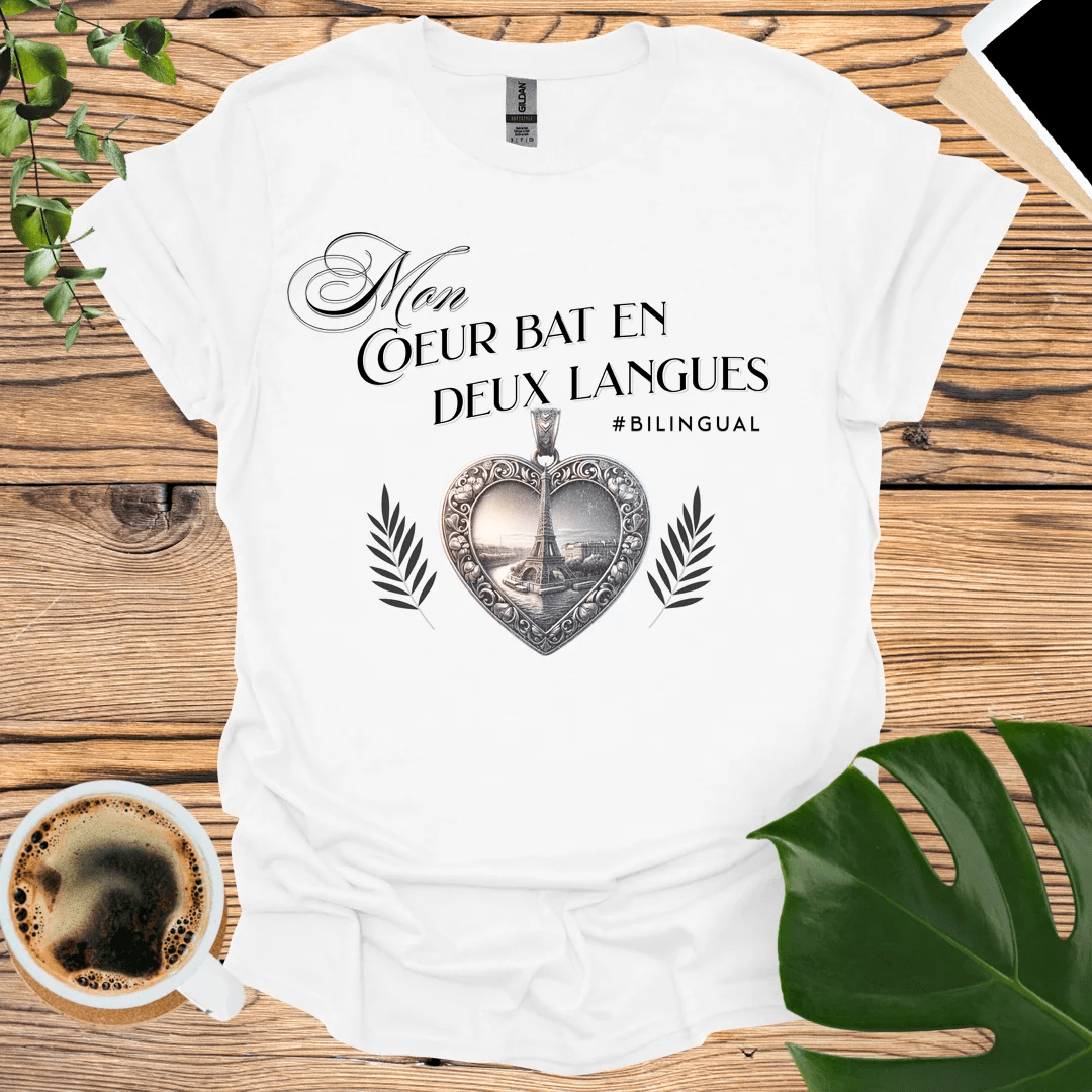 My Heart Beats in Two Languages - French T-Shirt